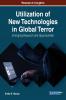 Utilization of New Technologies in Global Terror