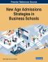 New Age Admissions Strategies in Business Schools