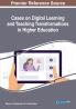 Cases on Digital Learning and Teaching Transformations in Higher Education