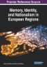 Memory Identity and Nationalism in European Regions