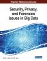 Security Privacy and Forensics Issues in Big Data