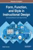 Form Function and Style in Instructional Design