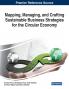 Mapping Managing and Crafting Sustainable Business Strategies for the Circular Economy