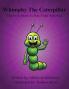 Whimpy the Caterpillar