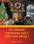 It's Almost Christmas and I Still cant Sleep!