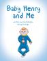 Baby Henry and Me