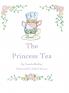 The Princess Tea