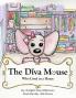 The Diva Mouse Who Lived in a House