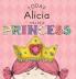 Today Alicia Will Be a Princess