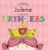 Today Jolene Will Be a Princess
