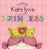 Today Katelynn Will Be a Princess