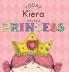 Today Kiera Will Be a Princess