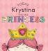 Today Krystina Will Be a Princess