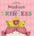 Today Madison Will Be a Princess