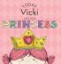 Today Vicki Will Be a Princess