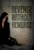 Revenge Without Remorse