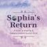 Sophia's Return