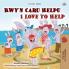 I Love to Help (Welsh English Bilingual Children's Book)