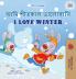 I Love Winter (Bengali English Bilingual Children's Book)