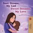 Sweet Dreams My Love (Afrikaans English Bilingual Book for Kids)