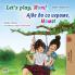 Let's play Mom! (English Macedonian Bilingual Book for Kids)