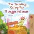 The Traveling Caterpillar (English Italian Bilingual Children's Book)