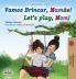 Let's play Mom! (Portuguese English Bilingual Book for Children - Brazilian)