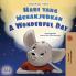 A Wonderful Day (Malay English Bilingual Book for Kids)