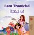 I am Thankful (English  Arabic Bilingual Children's Book)
