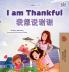I am Thankful (English  Chinese Bilingual Children's Book)