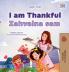 I am Thankful (English Serbian Bilingual Children's Book - Latin Alphabet)