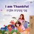 I am Thankful (English  Hebrew Bilingual Children's Book)