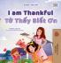 I am Thankful (English Vietnamese Bilingual Children's Book)
