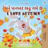 I Love Autumn (Gujarati English Bilingual Children's Book)