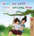 Let's play Mom! (Gujarati English Bilingual Children's Book)