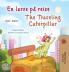 The Traveling Caterpillar (Norwegian English Bilingual Book for Kids)