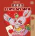 I Love My Mom (Chinese Traditional English Bilingual Book for Kids)