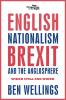 English nationalism Brexit and the Anglosphere