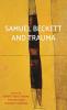 Samuel Beckett and trauma
