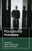Foucault's theatres