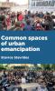 Common spaces of urban emancipation