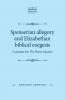 Spenserian allegory and Elizabethan biblical exegesis