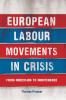 European labour movements in crisis
