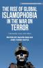 The rise of global Islamophobia in the War on Terror