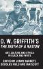 D. W. Griffith's <i>The Birth of a Nation</i>