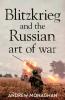 Blitzkrieg and the Russian art of war