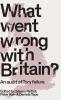 What went wrong with Britain?