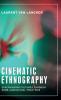 Cinematic Ethnography