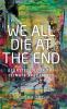 We all die at the end
