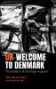 Un-welcome to Denmark